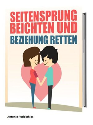 cover image of Seitensprung beichten und Beziehung retten